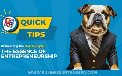 Unleashing the Bulldog Spirit: The Essence of  Entrepreneurship