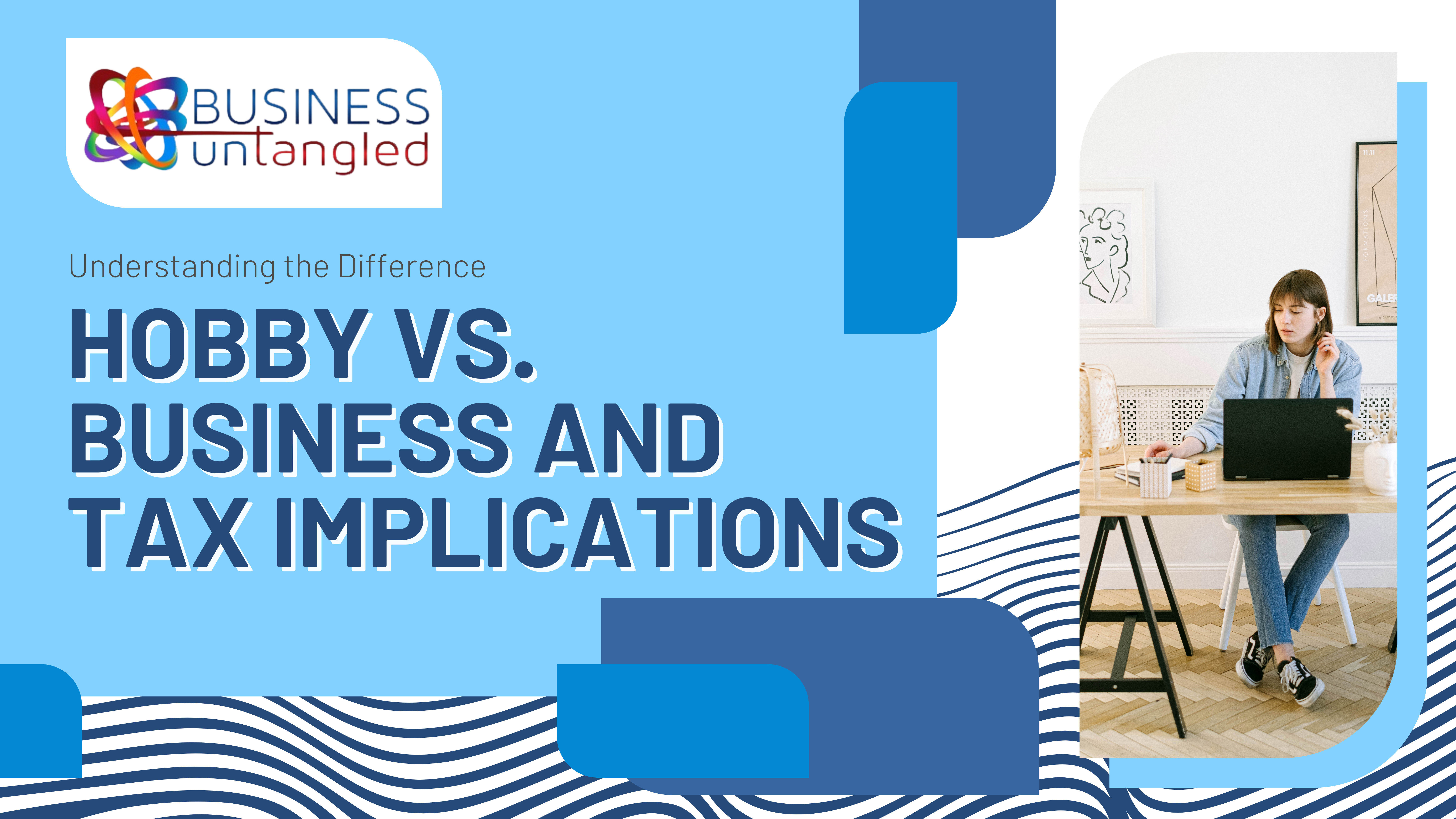 Understanding the Difference: Hobby vs. Business and Tax Implications